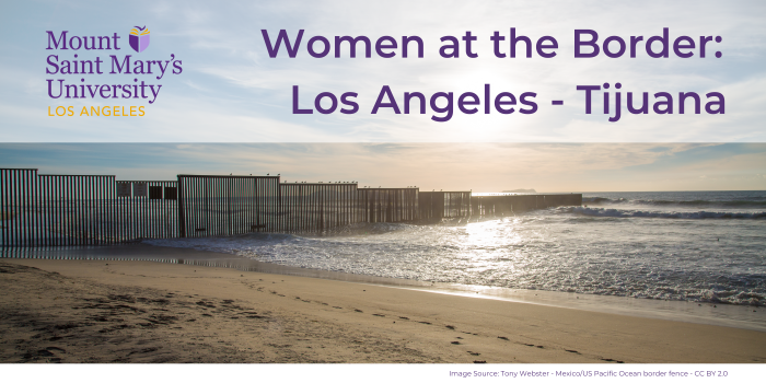 Women at the Border: Los Angeles-Tijuana